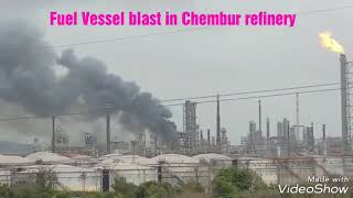 Vessel blast in Chembur Oil Refinery