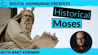 Finding Moses with Dr. Bart Ehrman