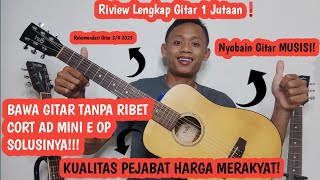 Riview Lengkap Gitar Cort AD MINI E OP Original - Rekomendasi Gitar #travelling #2023