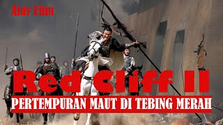 FILM PERTEMPURAN MAUT DI TEBING MERAH II Part 1 Alur Cerita Film Red Clif II