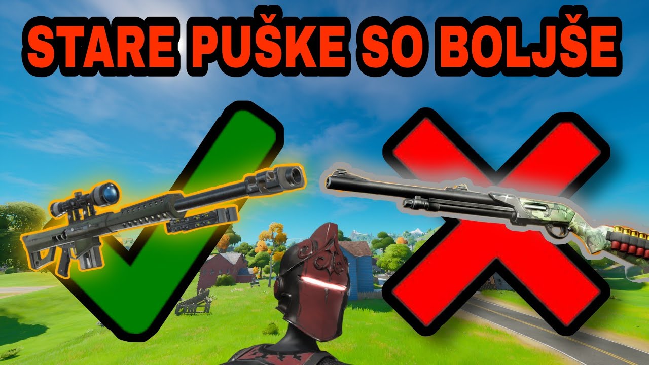 Stare puške so boljše kot nove / Fortnite battle royale (SLO)