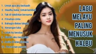 Lagu Melayu Bikin Sedih💔Lagu Melayu Menusuk Kalbu💔(Untuk Apa Aku Berkasih)