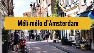Méli-mélo d'Amsterdam : Insolite et hors de sentiers battus !