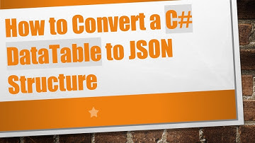 How to Convert a C# DataTable to JSON Structure