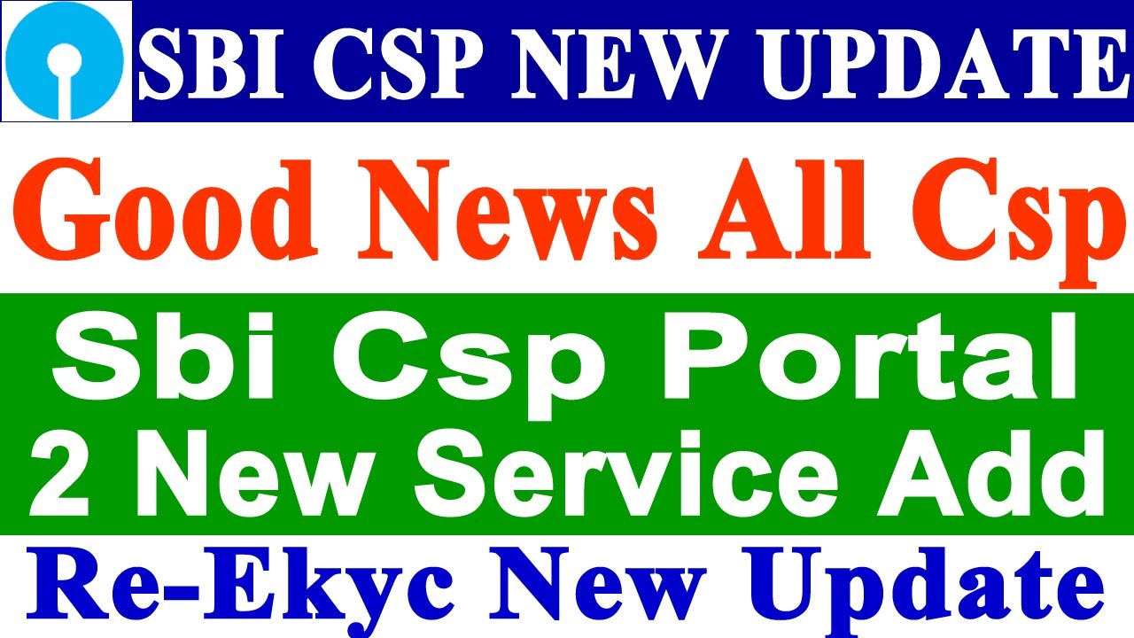 Sbi Csp Re Ekyc New Update | Sbi Csp New Update Re Ekyc | Sbi Csp New Update