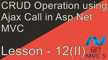 CRUD Operation using Ajax Call in Asp.Net MVC in hindi.Lesson - 12(II)#codehunger