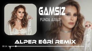 Funda Arar - Gamsız ( Alper Eğri Remix) Resimi