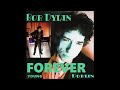 Bob Dylan Forever Young - Dublin 2005 + Bonus 2022 film clip Gotta Serve Somebody (cut)