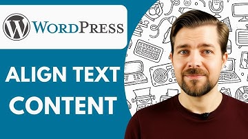 How to Align Text Content in Wordpress  2025 (Full Guide)