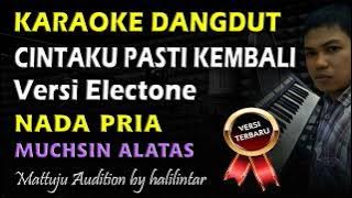 Karaoke Dangdut Cintaku Pasti Kembali || Nada Pria || Nada Cowok