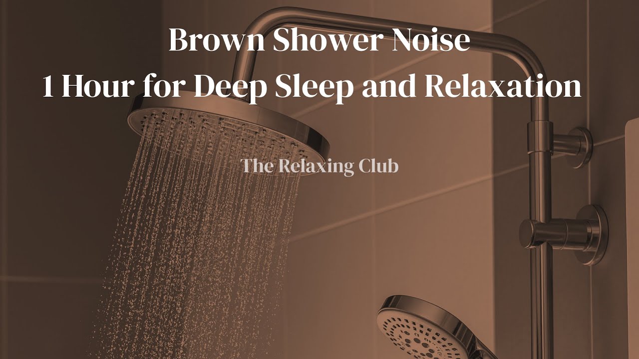 🚿 BROWN SHOWER NOISE – 1 Hour for Deep Sleep and Relaxation 😴 | The