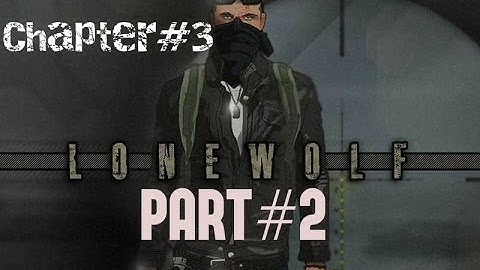 LONEWOLF 17+ Chapter 3 Walkthrough Gameplay ios/Andriod Part 2