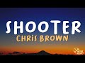 Chris Brown - Shooter (Lyrics)