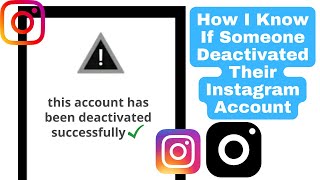 How I Know If Someone Deactivated Their Instagram Account