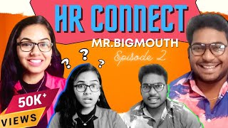 Mr BIG MOUTH | Ep 2 | HR Connect | RascalsDOTcom