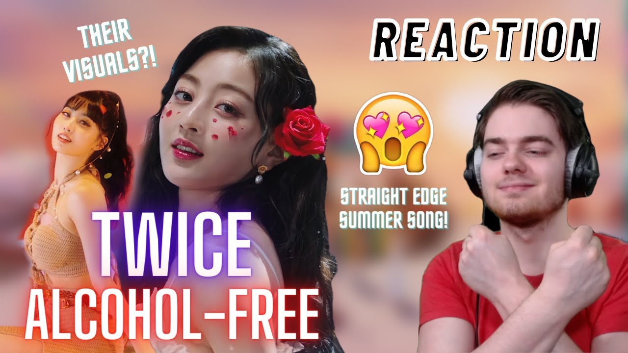 My First Twice Comeback Alcohol Free M V Reaction Youtube