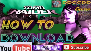 How to Download TOMB RAIDER LEGEND Ppsspp Game screenshot 3