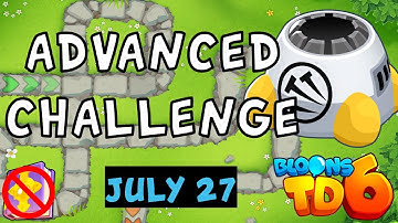 Bloons TD 6 Advanced Challenge | It