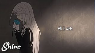 Nightcore → All I Ask (Lyrics) Resimi