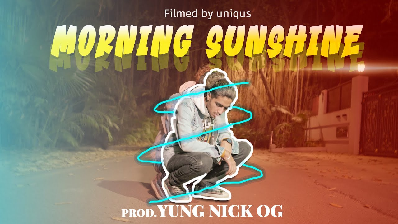 YUNG NICK OG - MORNING SUNSHINE | LOVE SONG 2023 | YUNG NICK OG