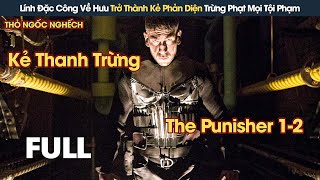 [Review Phim] Lính Đặc Công Về Hưu Trở Thành Kẻ Phản Diện Trừng Phạt Mọi Tội Phạm Trên Thế Giới