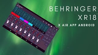 Behringer XR18 Digital Mixer Review - X Air App for Android - Part 2 of 3 screenshot 4