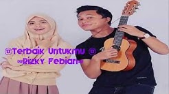 Rizky febian -Terbaik Untukmu  - Durasi: 3:53. 