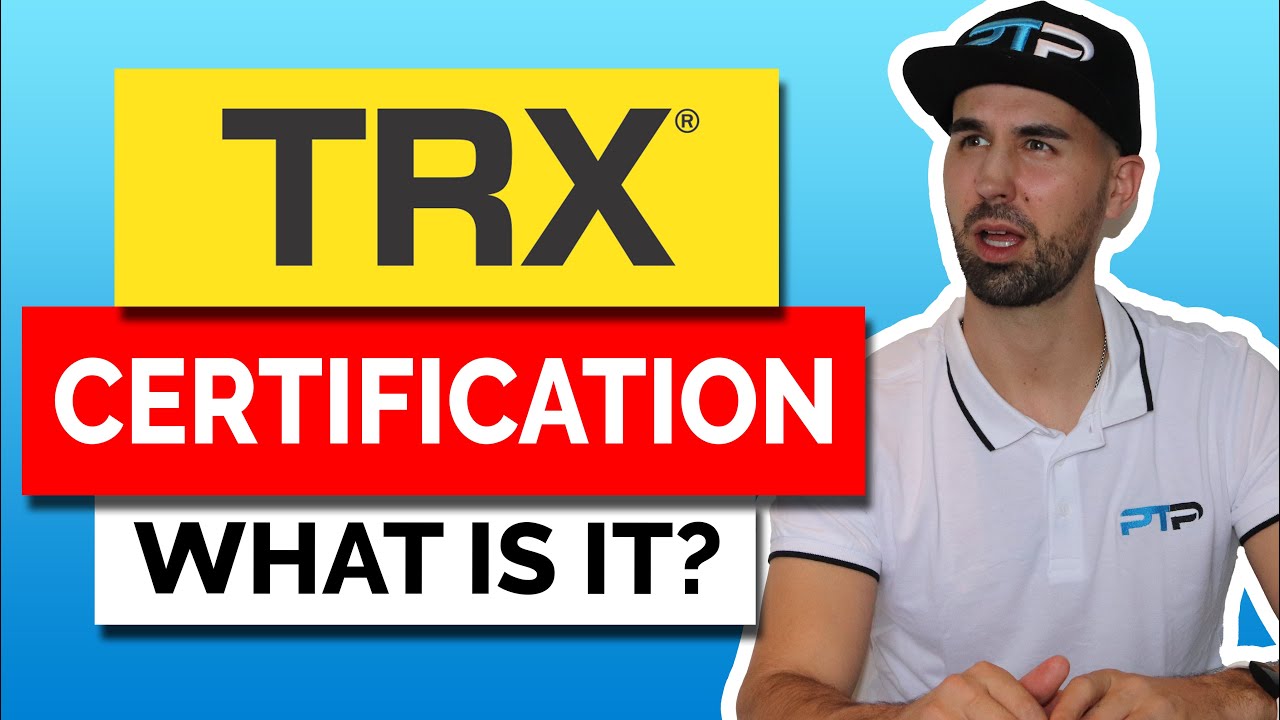 TRX Certification Information – What’s it all About?