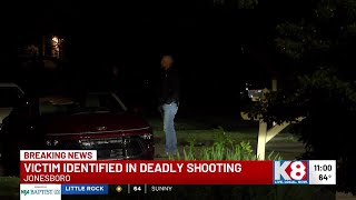 Jonesboro police identify victim in fatal shooting