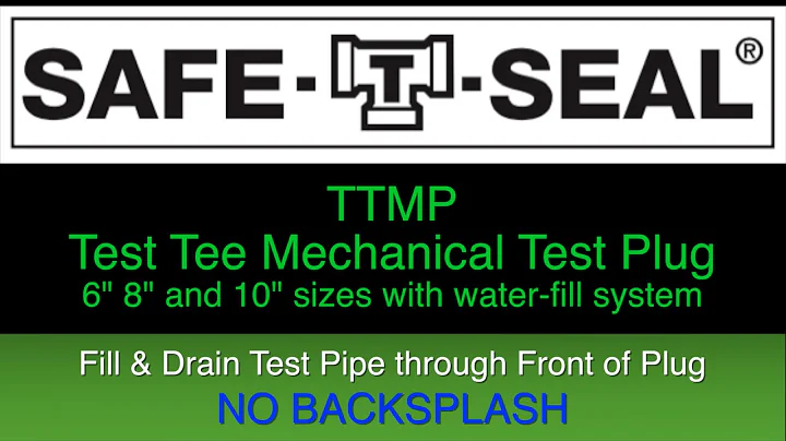 TTMP Test Tee Mechanical Plug, Sizes 6"-10" with (Water-Fill Feature)