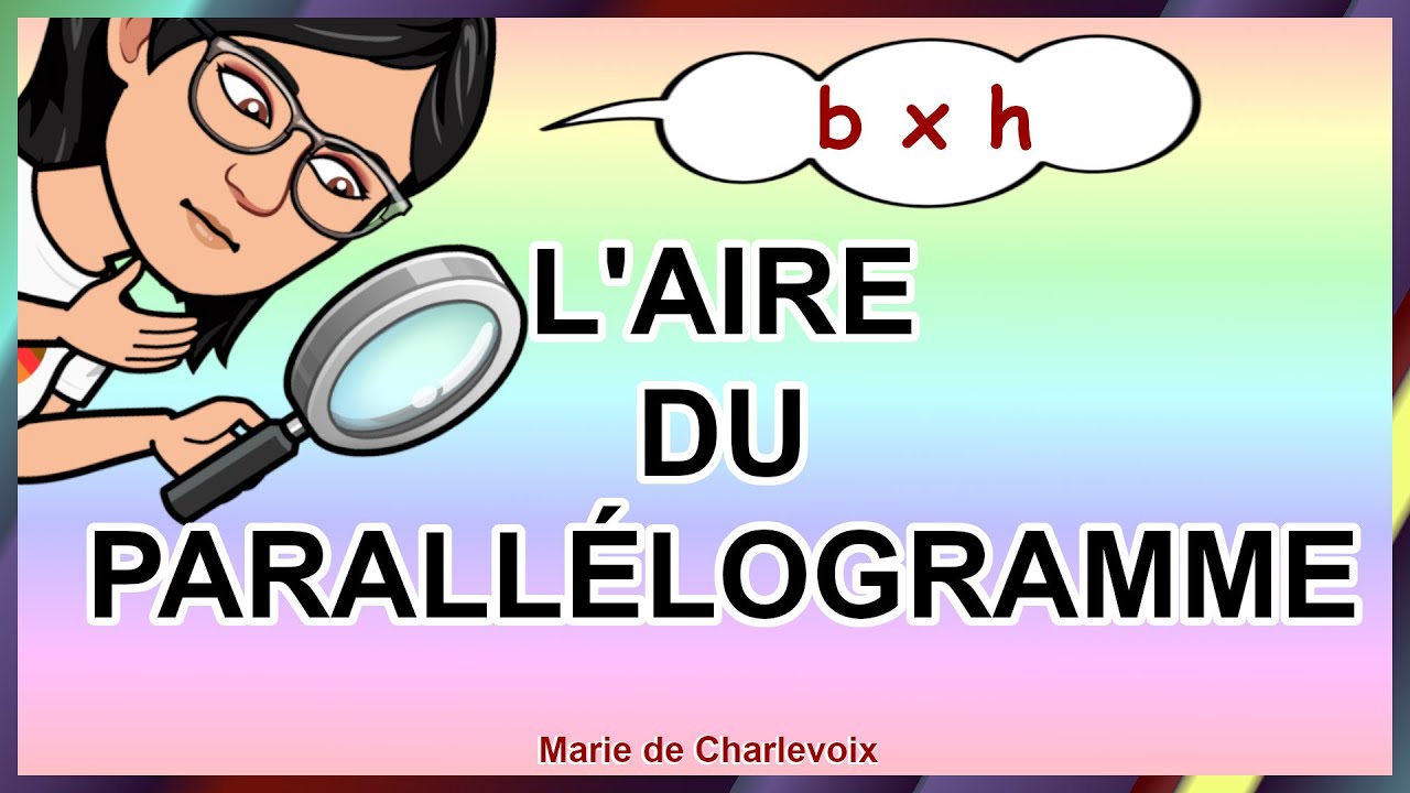 L'aire du parallélogramme, cours 10.c EXERCICES et ÉVALUATIONS sur Marie de Charlevoix 😉