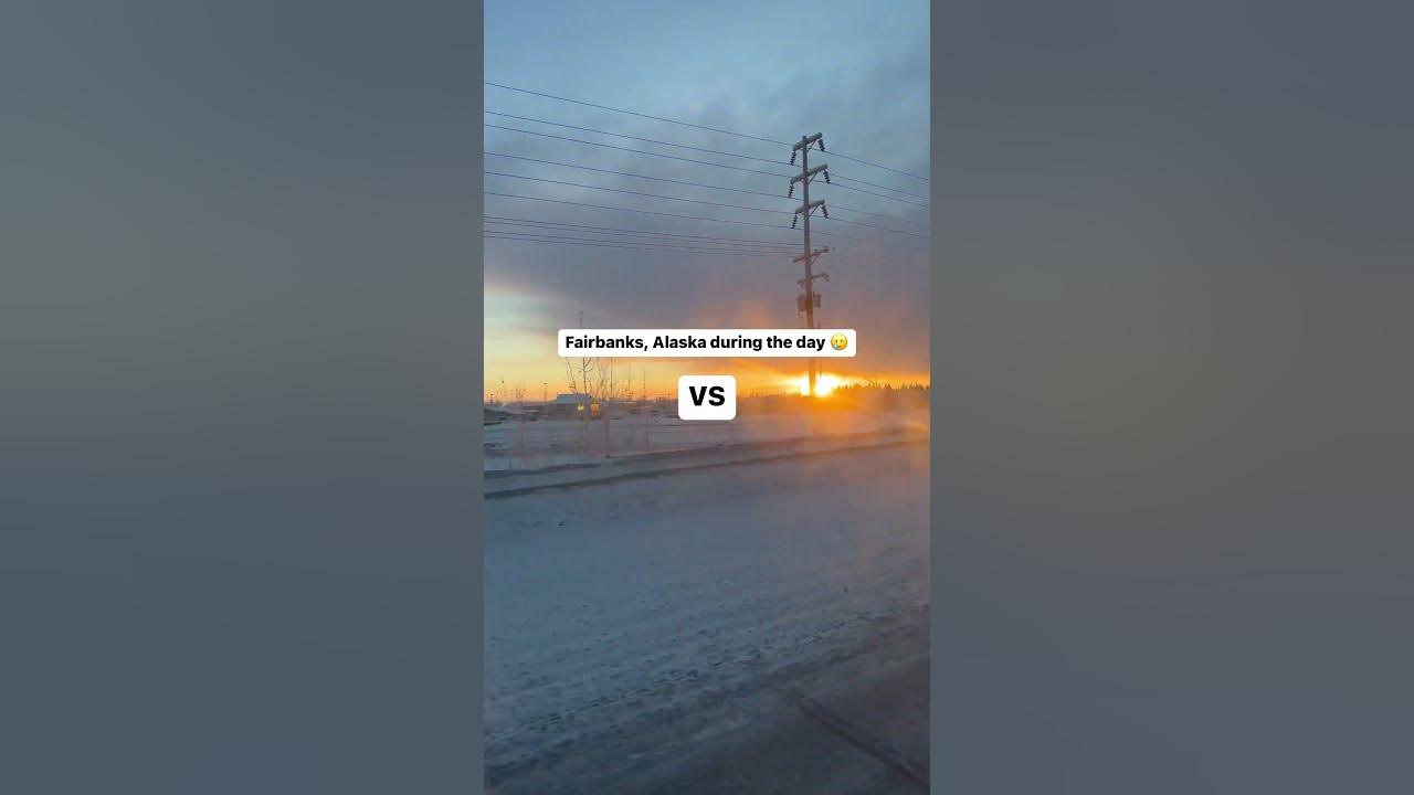 Day vs. Night in Fairbanks, Alaska!
