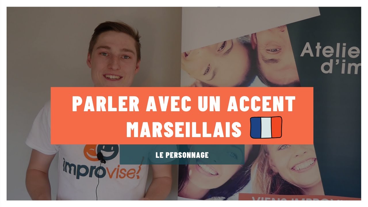 Comment Parler Avec Un Accent Marseillais Youtube