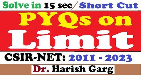 PYQs on LIMITS | CSIR NET 2011 to 2023 | Short Cut Tricks