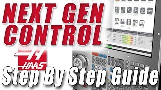 Haas NGC Control  Basic Function  Step by Step Guide