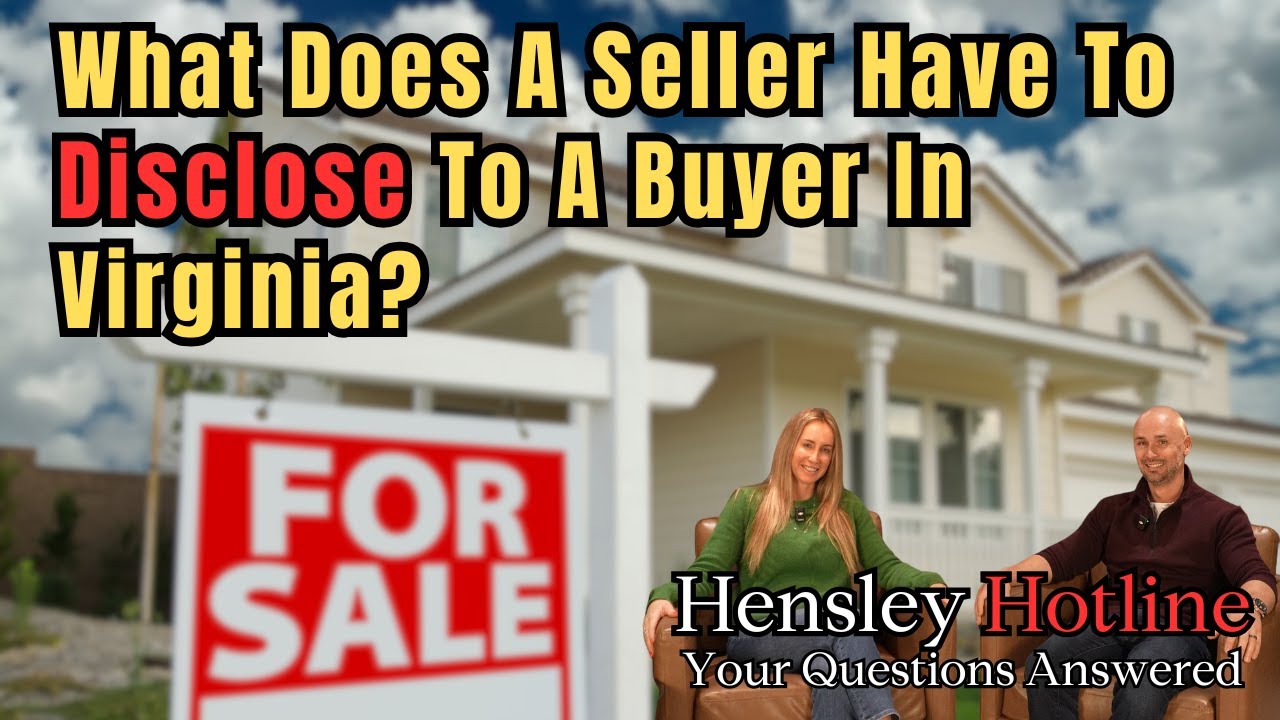 Что продавец обязан сообщить покупателю в Вирджинии? | Горячая линия Хенсли
