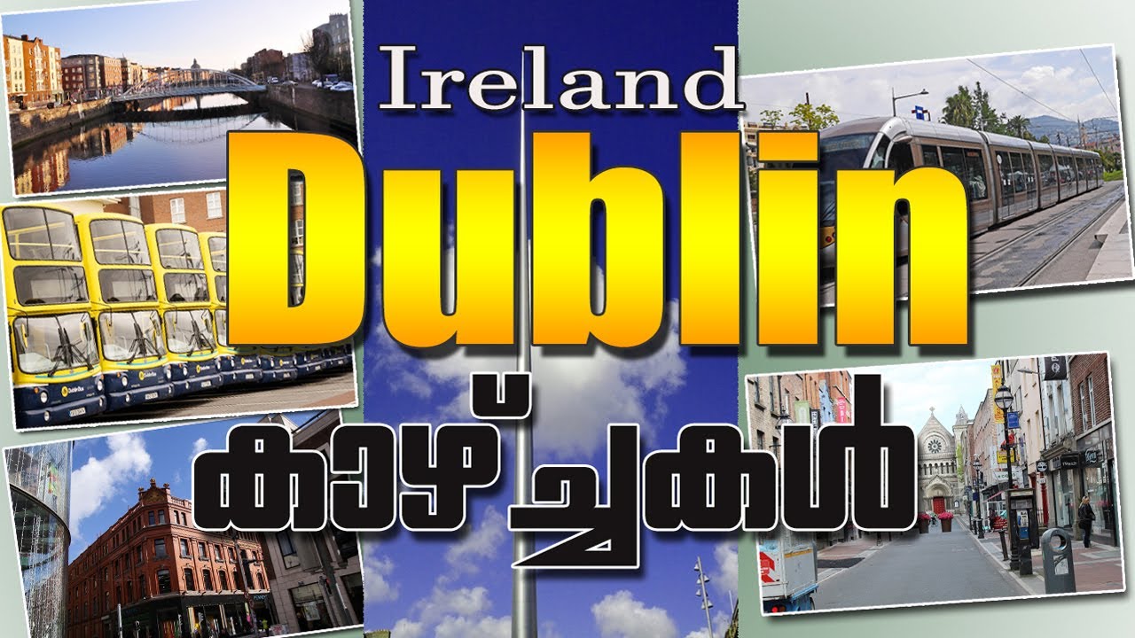Ireland Dublin city center Dublin visuals malayalam Dublin city