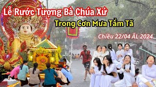 Lễ Rước Tượng Bà Chúa Xứ Núi Sam Trong Mưa | Đường Bộ Hành Lên Đỉnh Núi Rước Bà 2024 | SaLa TV