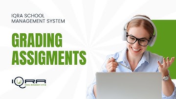 Grade Assignments in IQRA Teacher Portal | Quick Teacher Guide | IQRA School Management System