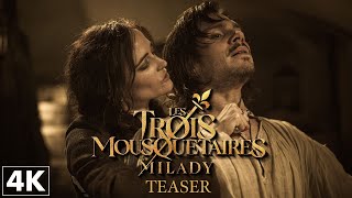 Les Trois Mousquetaires -  Milady - Teaser officiel 4K