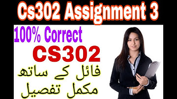 CS 302 Assignemnt 3 Solution 2022/2021 || Cs302 assignment 3 solved 100% Correct solution