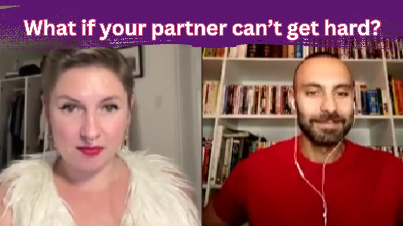 What If Your Partner Can't Get Hard? - YouTube