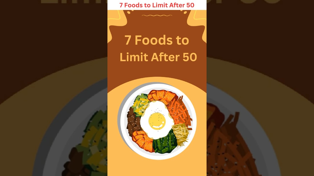 AFTER 50 What Foods Should You AVOID?