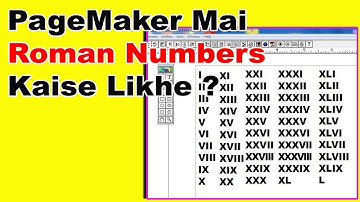 How To Type Roman Numbers From 1 to 50 in Pagemaker in Hindi