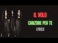 Il Volo Canzone Per Te Lyrics Letra Testo