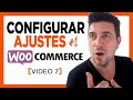 Configurar WOOCOMMERCE en WordPress 2020. Video #7 Curso Woocommerce Español