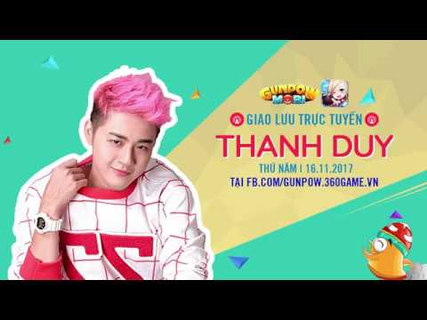 Video GUNPOW MOBI | NHỮNG BÀI HÁT HIT CỦA CA SĨ THANH DUY - youtube