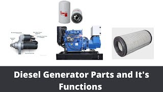 Diesel Generator Parts and its Functions | Major Parts of DG Set