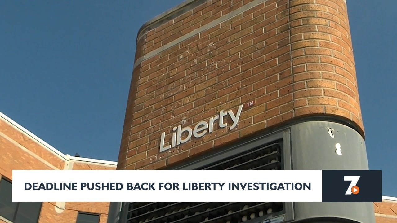 Deadline pushed back for Liberty investigation