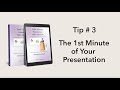 Tip #3 The First Minute of Your Presentation | Helping you Succeed
